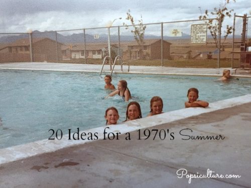 20 Ideas for a 1970’s Summer