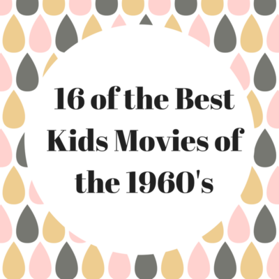 16 of the Best Kids Movies of the 1960’s